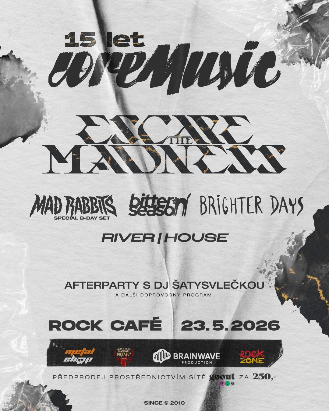 Plakát akce 15 let CoreMusic v Rock Café — Escape the Madness, Mad Rabbits, Bitter Season, Brighter Days, River House